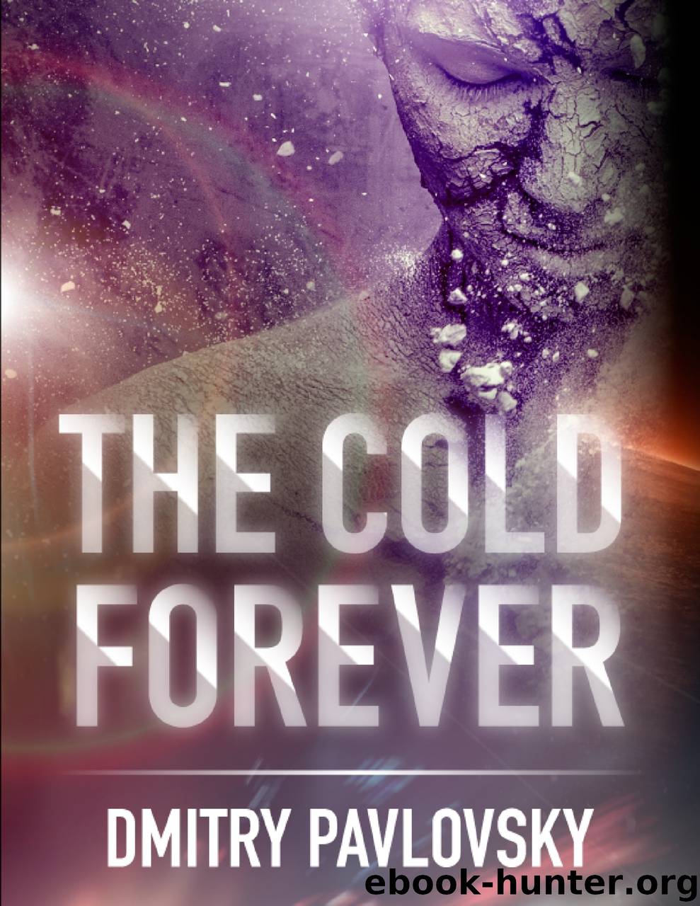 The Cold Forever by Dmitry Pavlovsky