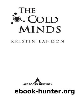 The Cold Minds by Kristin Landon