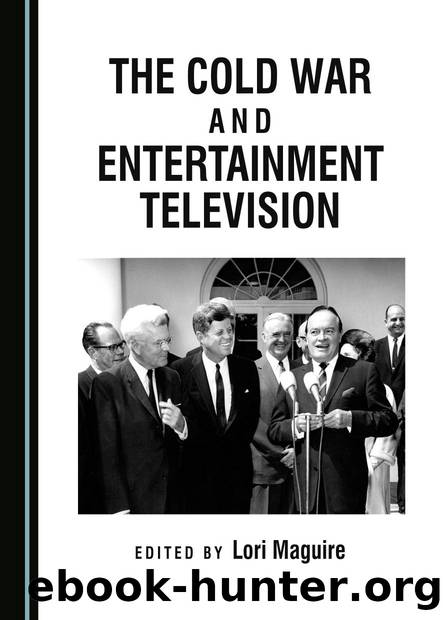 The Cold War and Entertainment Television by Maguire Lori (Editor)