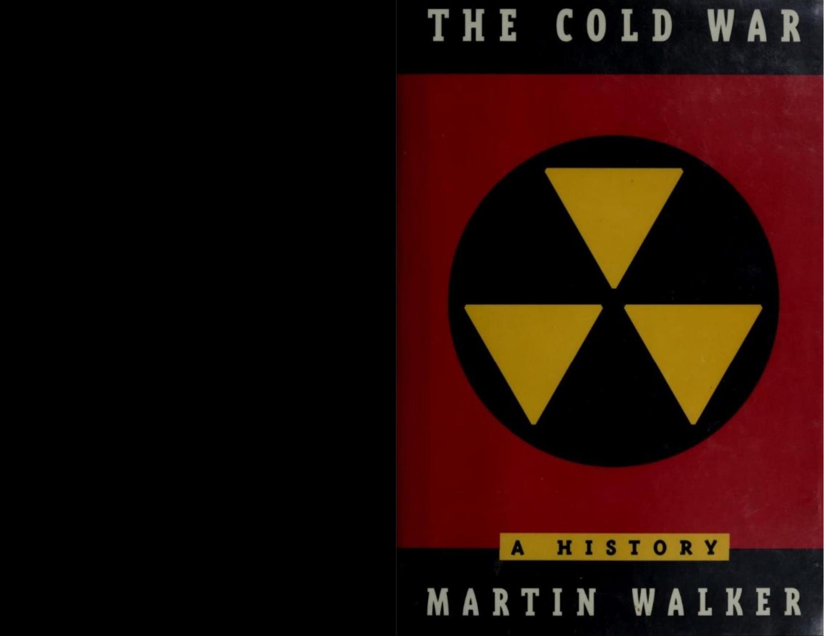 The Cold War: A History by Martin Walker