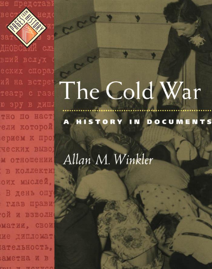 The Cold War: A History in Documents (Pages from History) by Allan M. Winkler