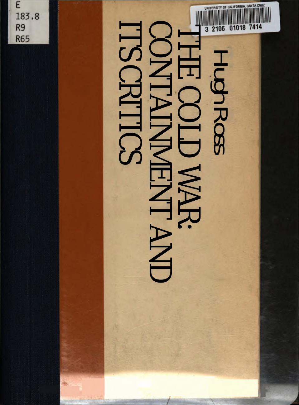 The Cold War: Containment and its Critics by Hugh Ross (ed.)