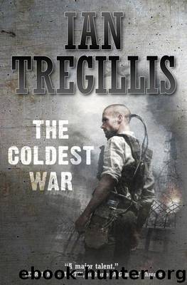 The Coldest War by Tregillis Ian