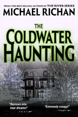 The Coldwater Haunting by Michael Richan