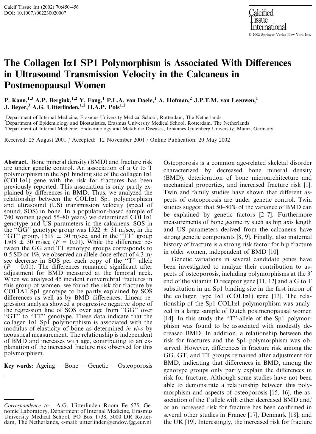 The Collagen Ia1 SP1 Polymorphism is Associated With Differences in Ultrasound Transmission Velocity in the Calcaneus in Postmenopausal Women by Kann P. et al