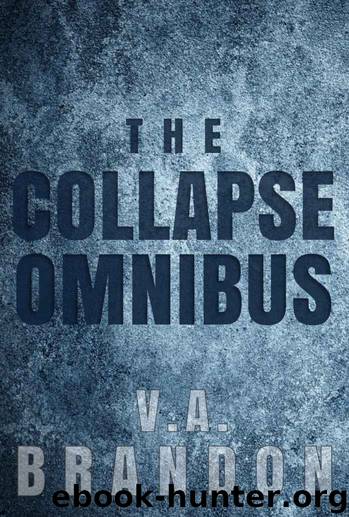 The Collapse Omnibus by V A Brandon
