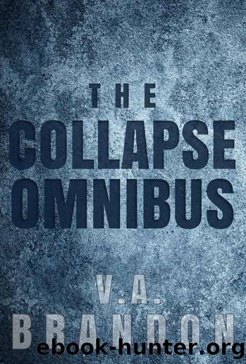 The Collapse Omnibus by V. A. Brandon