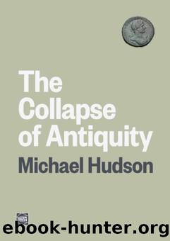 The Collapse of Antiquity by Michael Hudson