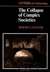 The Collapse of Complex Societies by Joseph A. Tainter