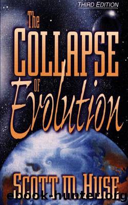 The Collapse of Evolution by Scott M. Huse