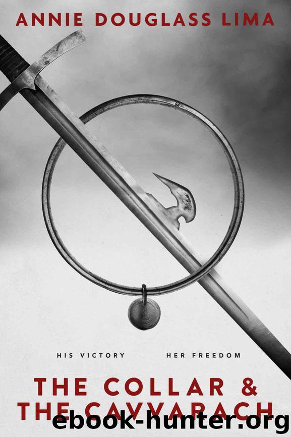 The Collar and the Cavvarach by Lima Annie Douglass