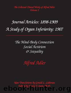 The Collected Clinical Works of Alfred Adler, Volume 2 - Journal Articles: 1898-1909 by Adler Alfred