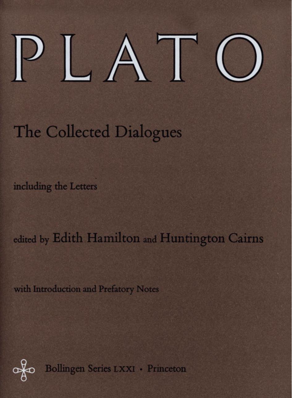 The Collected Dialogues of Plato by Plato