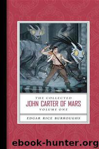 The Collected John Carter of Mars, Vol 1 by Edgar Rice Burroughs