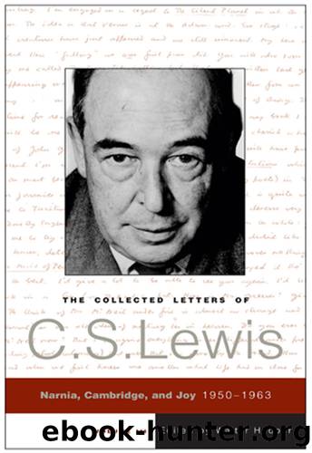 The Collected Letters of C. S. Lewis, Volume 3 by C. S. Lewis