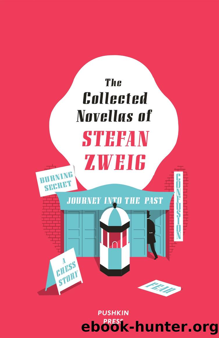 The Collected Novellas of Stefan Zweig by Stefan Zweig