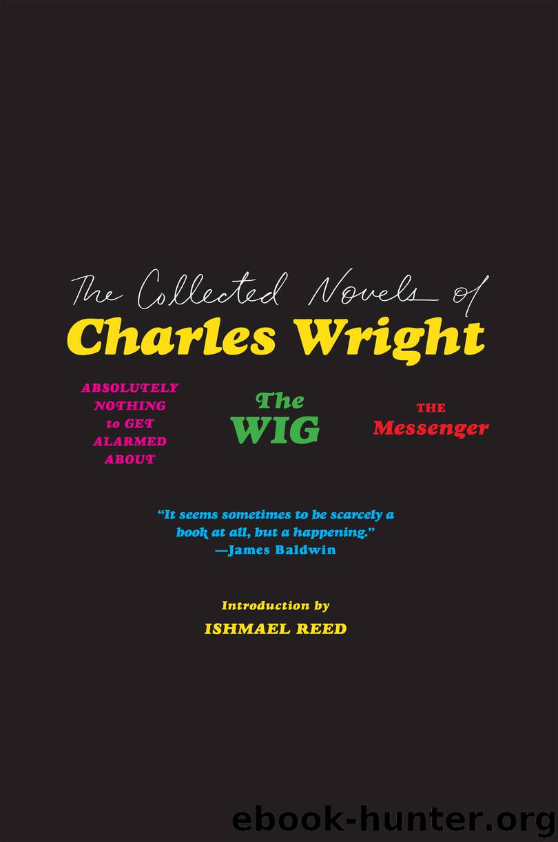 The Collected Novels of Charles Wright by Charles Wright