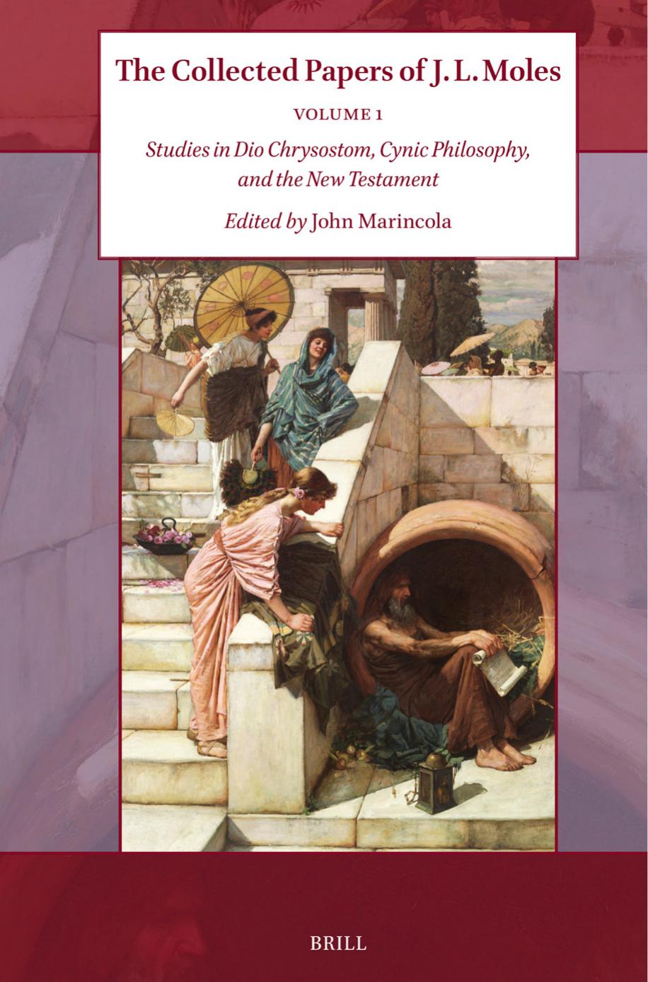 The Collected Papers of J. L. Moles - Volume 1 by John Marincola (editor)