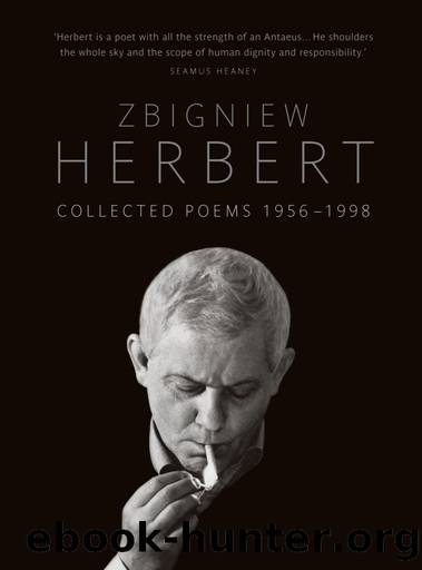 The Collected Poems 1956-1998 by Zbigniew Herbert
