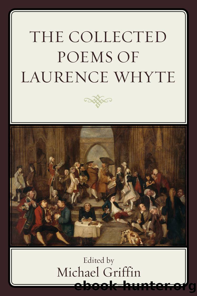The Collected Poems of Laurence Whyte by Griffin Michael;