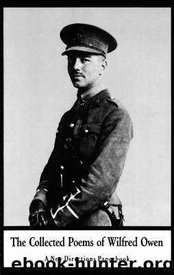 The Collected Poems of Wilfred Owen by Wilfred Owen