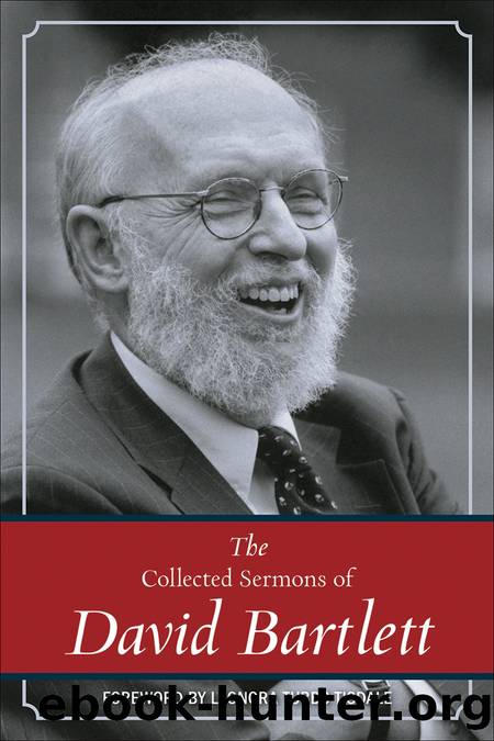 The Collected Sermons of David Bartlett by David L. Bartlett