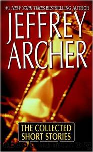 The Collected Short Stories by JEFFREY ARCHER