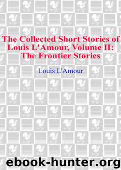 The Collected Short Stories of Louis L'Amour, Volume Two by Louis L'Amour