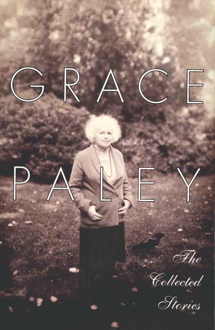 The Collected Stories by Grace Paley