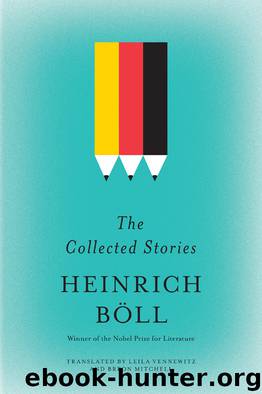 The Collected Stories of Heinrich Boll by Heinrich Boll