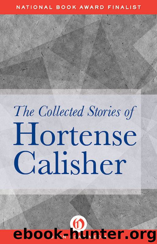 The Collected Stories of Hortense Calisher by Hortense Calisher