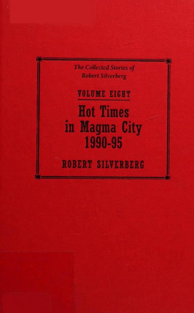 The Collected Stories of Robert Silverberg Vol. 8 by Unknown