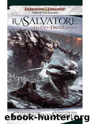 The Collected Stories, the Legend of Drizzt by R.A. Salvatore