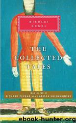 The Collected Tales by Nikolai Gogol