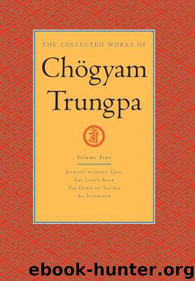 The Collected Works of Chögyam Trungpa: Volume 4 by Chögyam Trungpa