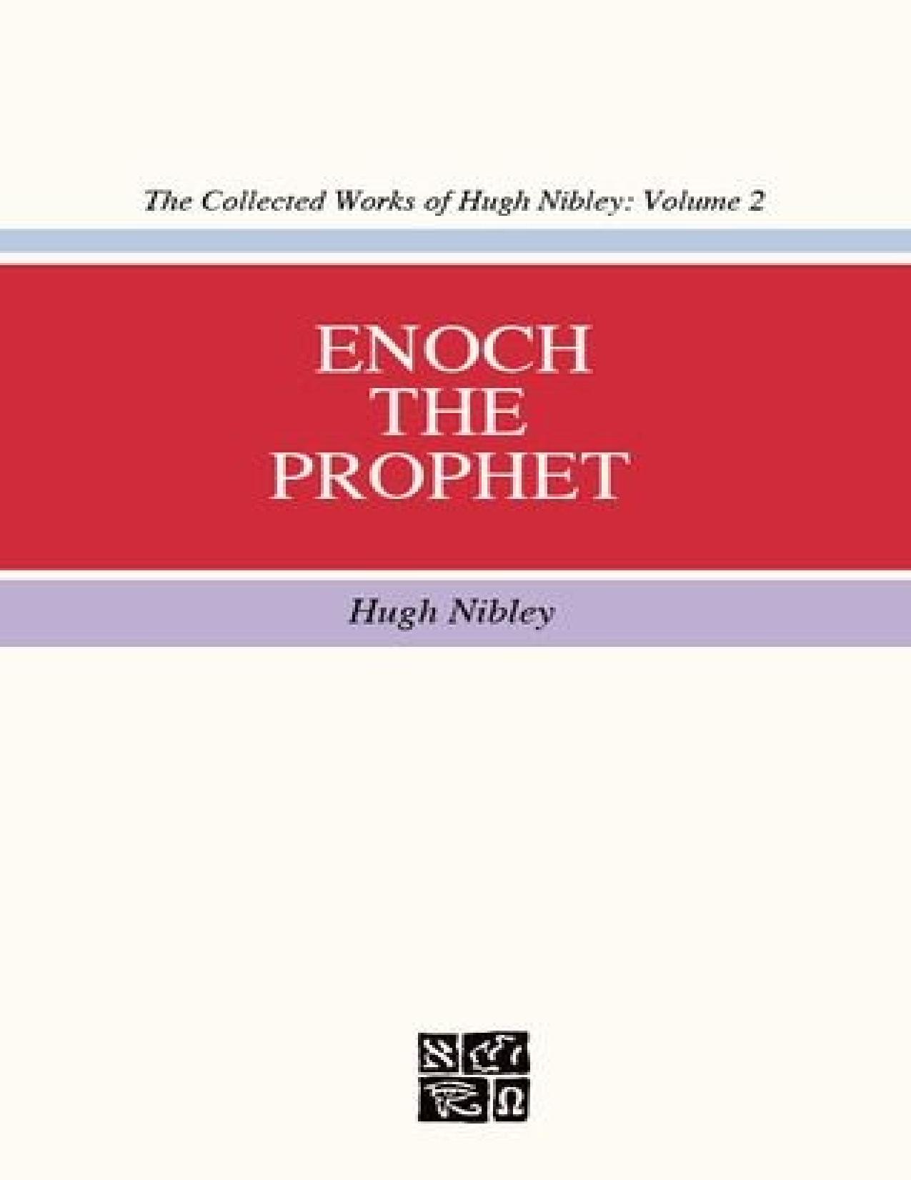 The Collected Works of Hugh Nibley, Vol. 2: Enoch the Prophet - PDFDrive.com by Hugh Nibley