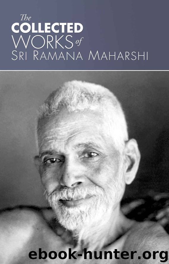 The Collected Works of Sri Ramana Maharshi by Ramana Maharshi