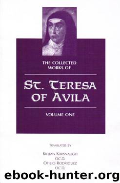 The Collected Works of St. Teresa of Avila, Vol. 1 by Teresa of Ávila