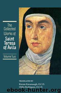 The Collected Works of St. Teresa of Avila, Vol. 2 by Teresa of Avila & Kieran Kavanaugh & Otilio Rodriguez