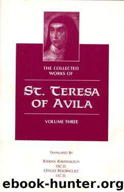 The Collected Works of St. Teresa of Avila, Vol. 3 by Teresa of Avila
