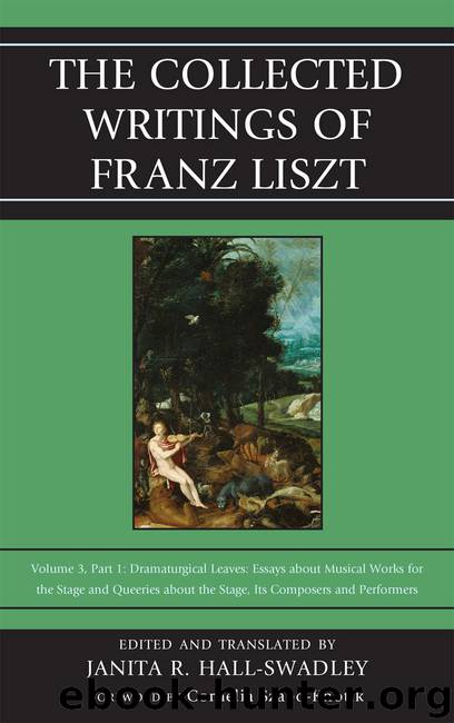 The Collected Writings of Franz Liszt by Hall-Swadley Janita R.;