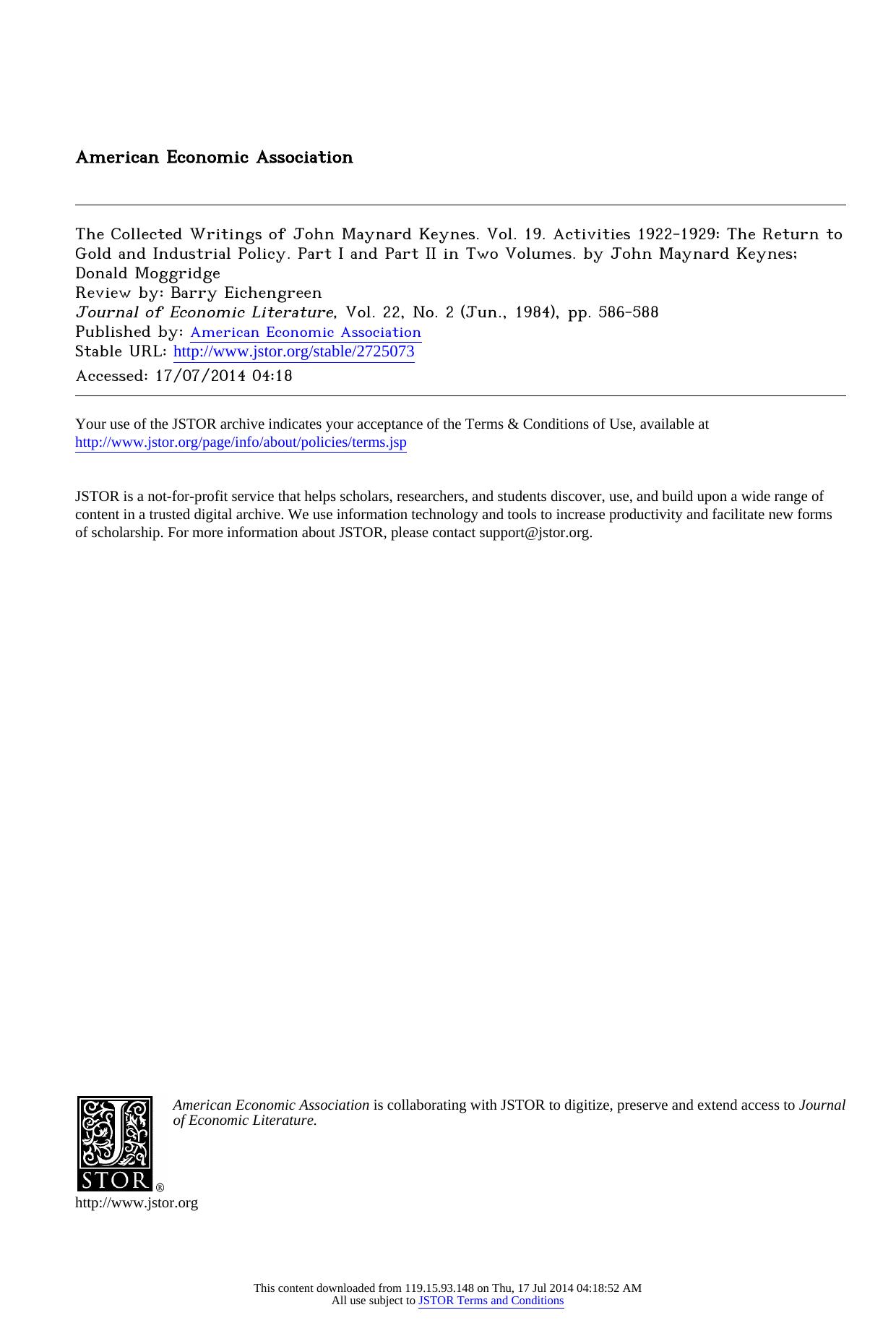 The Collected Writings of John Maynard Keynes. Vol. 19. Activities 1922-1929: The Return to Gold and Industrial Policy. Part I and Part II in Two Volumes. by John Maynard Keynes; Donald Moggridge by The Collected Writings of John Maynard Keynes. Vol. 19