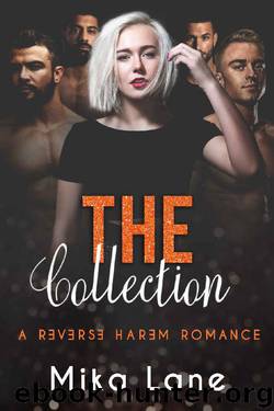 The Collection: A Reverse Harem Romance by Mika Lane