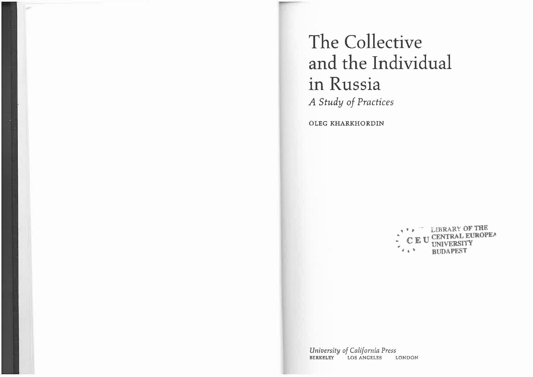 The Collective and the Individual in Russia: A Study of Practices (Studies on the History of Society and Culture) by Oleg Kharkhordin
