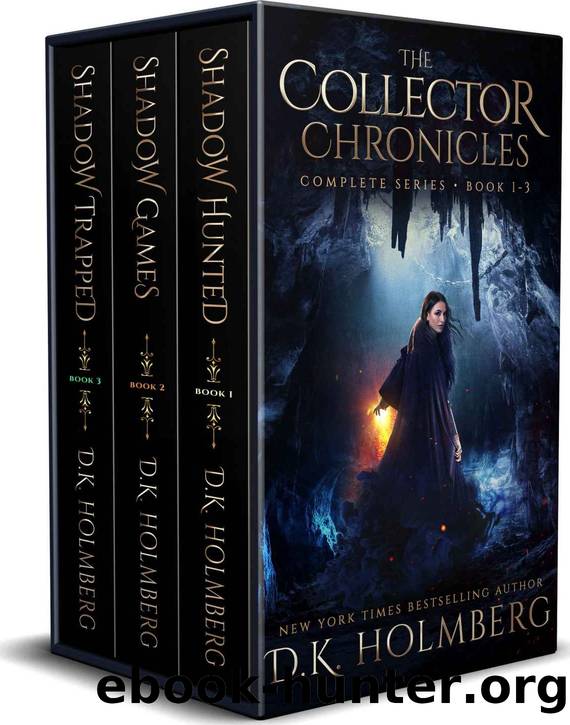 The Collector Chronicles: The Complete Series: Books 1-3 by D.K. Holmberg