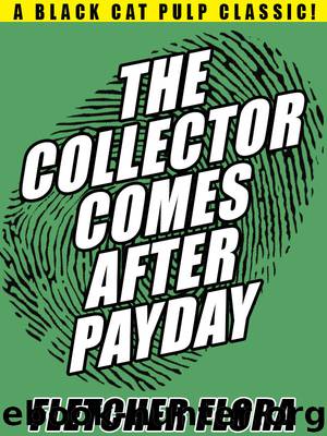 The Collector Comes After Payday by Fletcher Flora