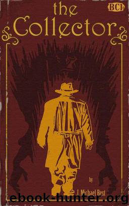 The Collector by J Michael Best