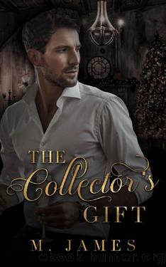 The Collectors Gift: A Beauty & The Beast Retelling by M. James