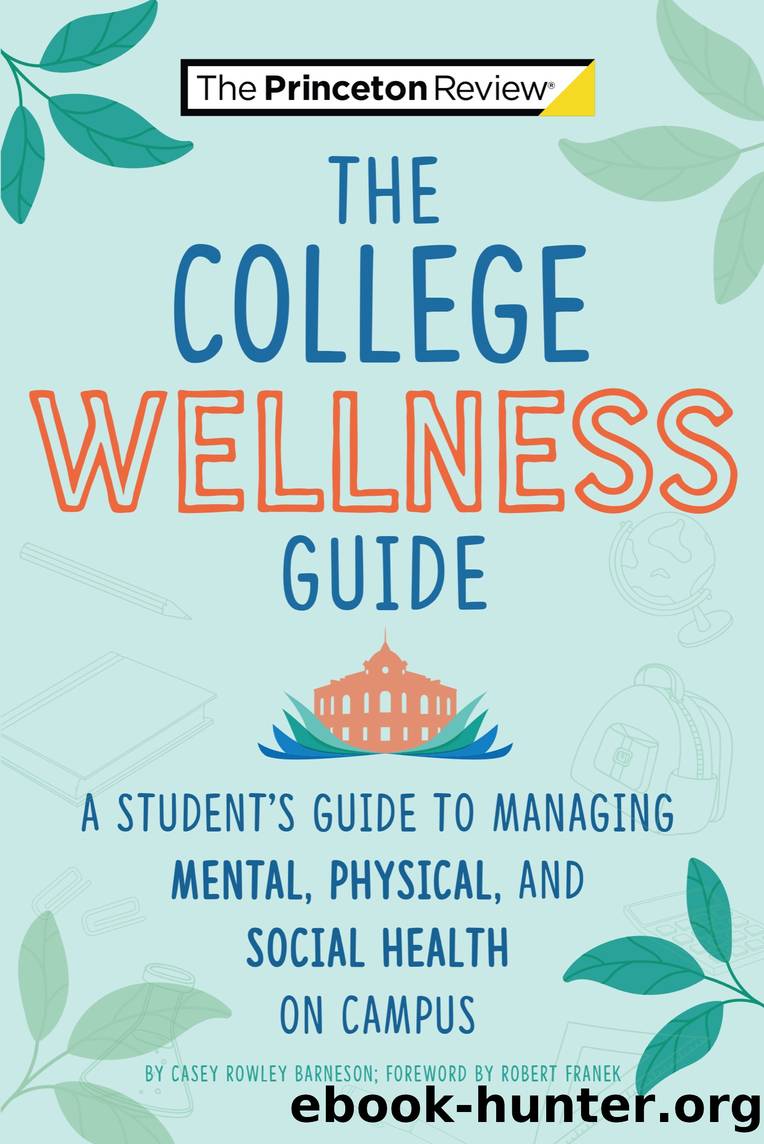 The College Wellness Guide by Casey Rowley Barneson & The Princeton Review