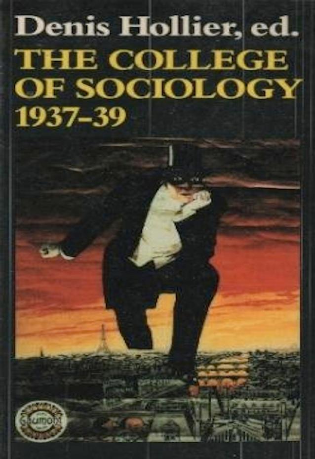 The College of Sociology, 1937-39 (Theory & History of Literature) by Denis Hollier (ed.)